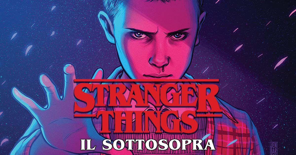 Stranger Things: Il Sottosopra - Recensione della graphic novel